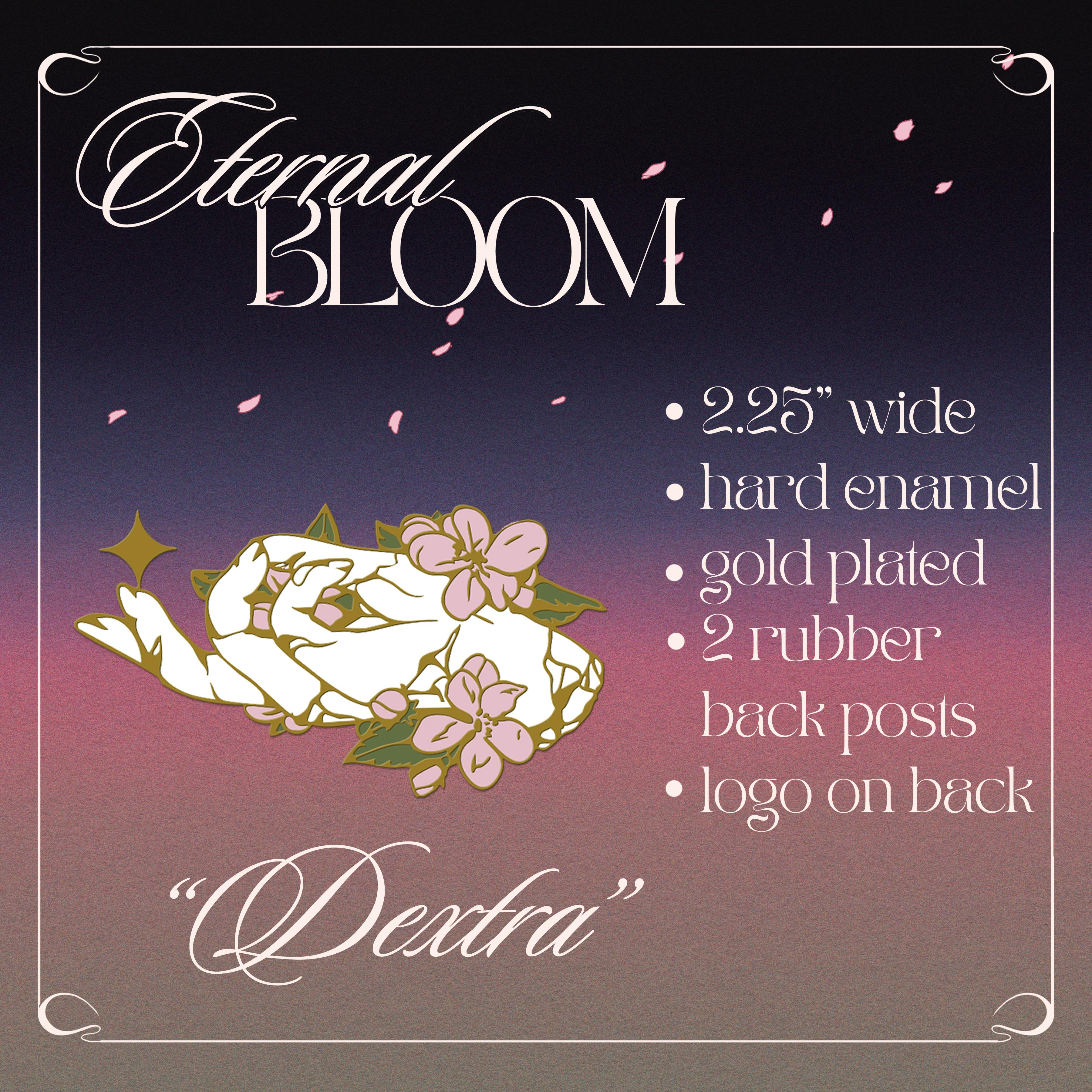 Dextra - Eternal Bloom Pin