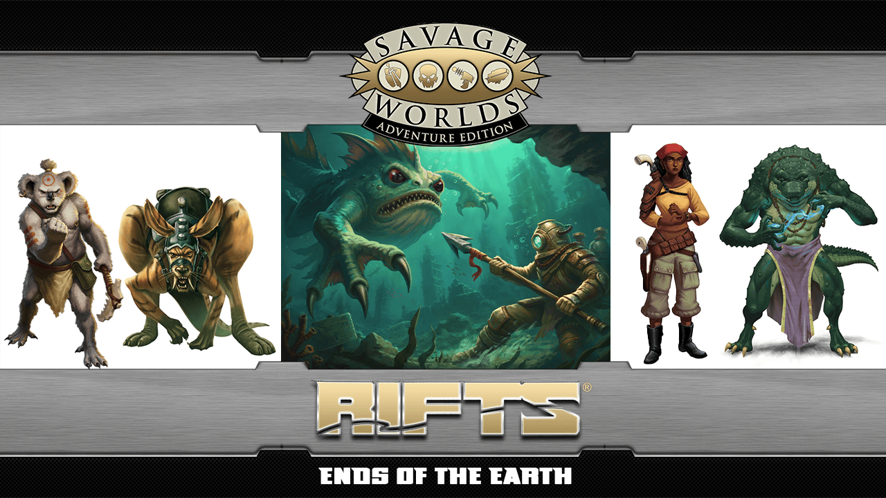 Rifts® for Savage Worlds - Ends of the Earth