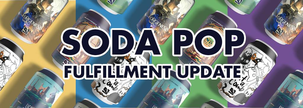 Soda Pop Collection Project Update: Fulfillment and a new game! - BackerKit