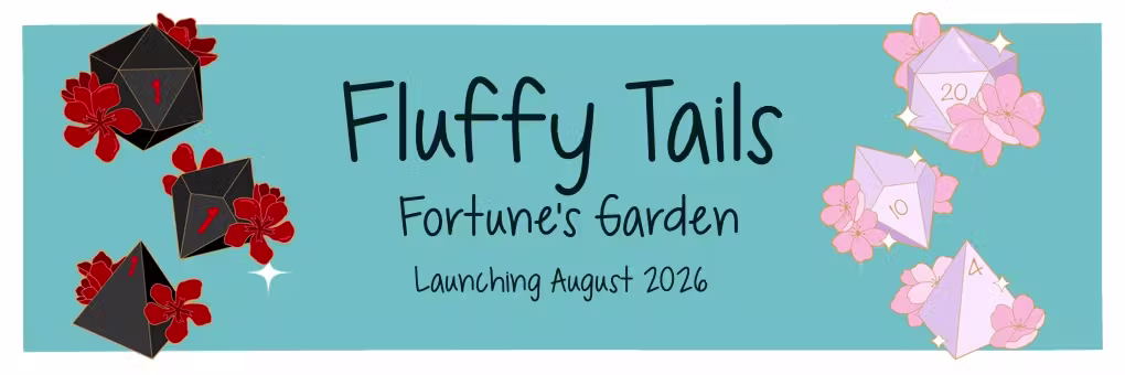 Fluffy Tails-Fortune’s Garden