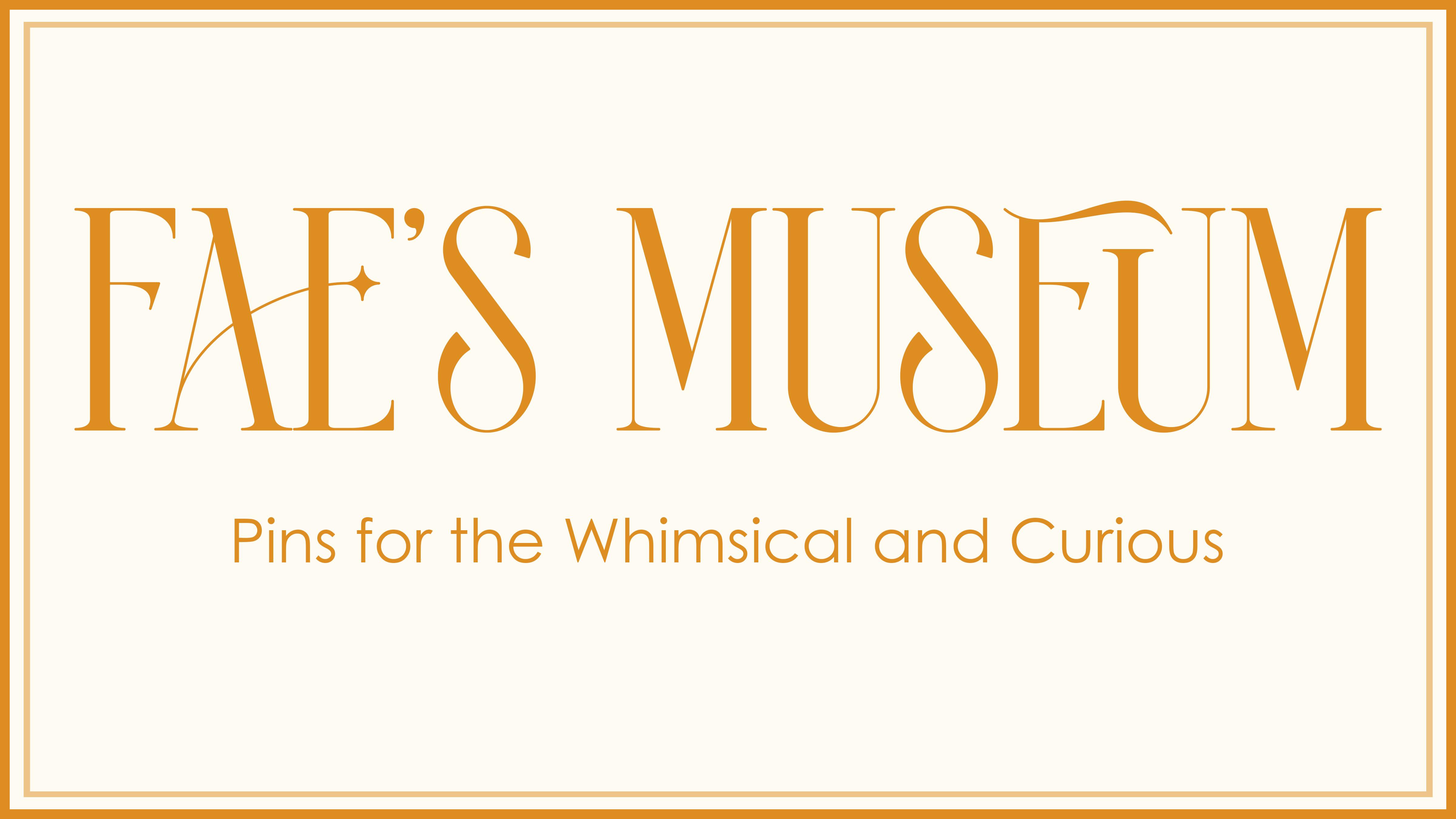 Fae's Museum | Pins for the Whimsical and Curious