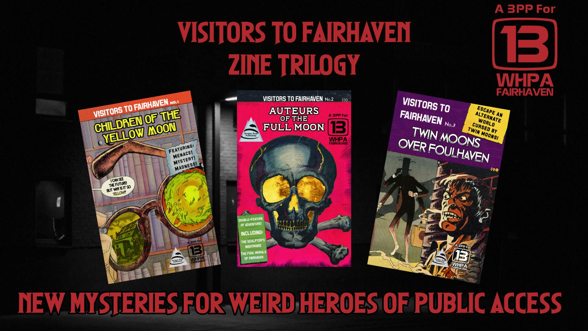 Visitors To Fairhaven - Zine Trilogy for WHPA
