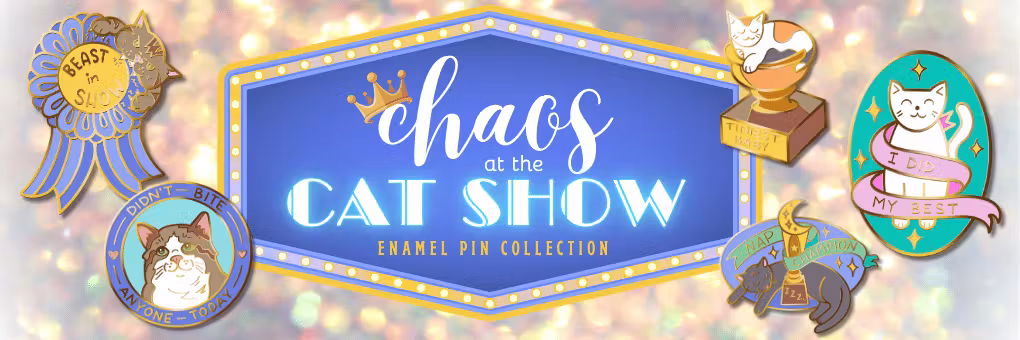 Chaos at the Cat Show - Enamel Pin Collection