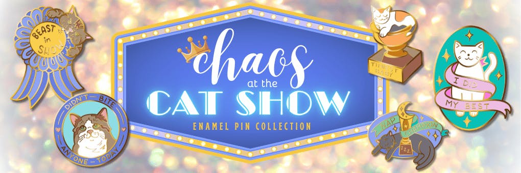 Chaos at the Cat Show - Enamel Pin Collection