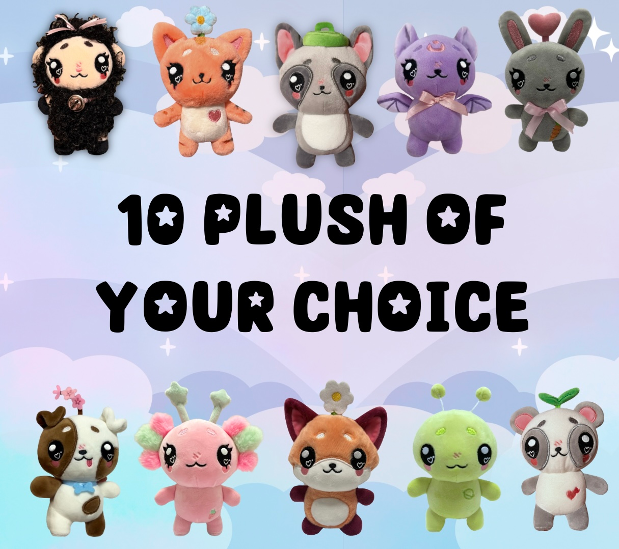 10x Plush of your choice