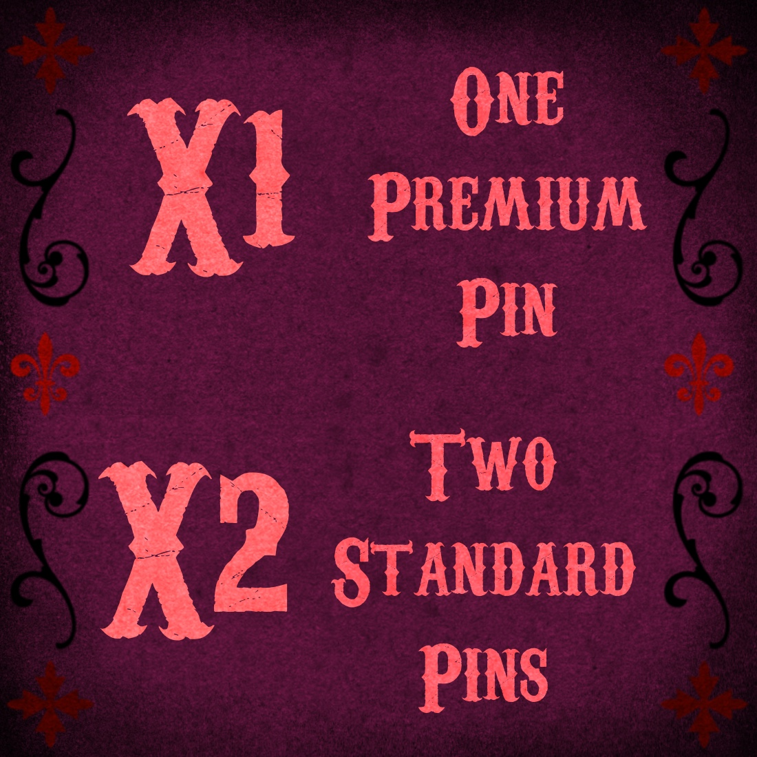 x2 Standard / x1 Premium Pin