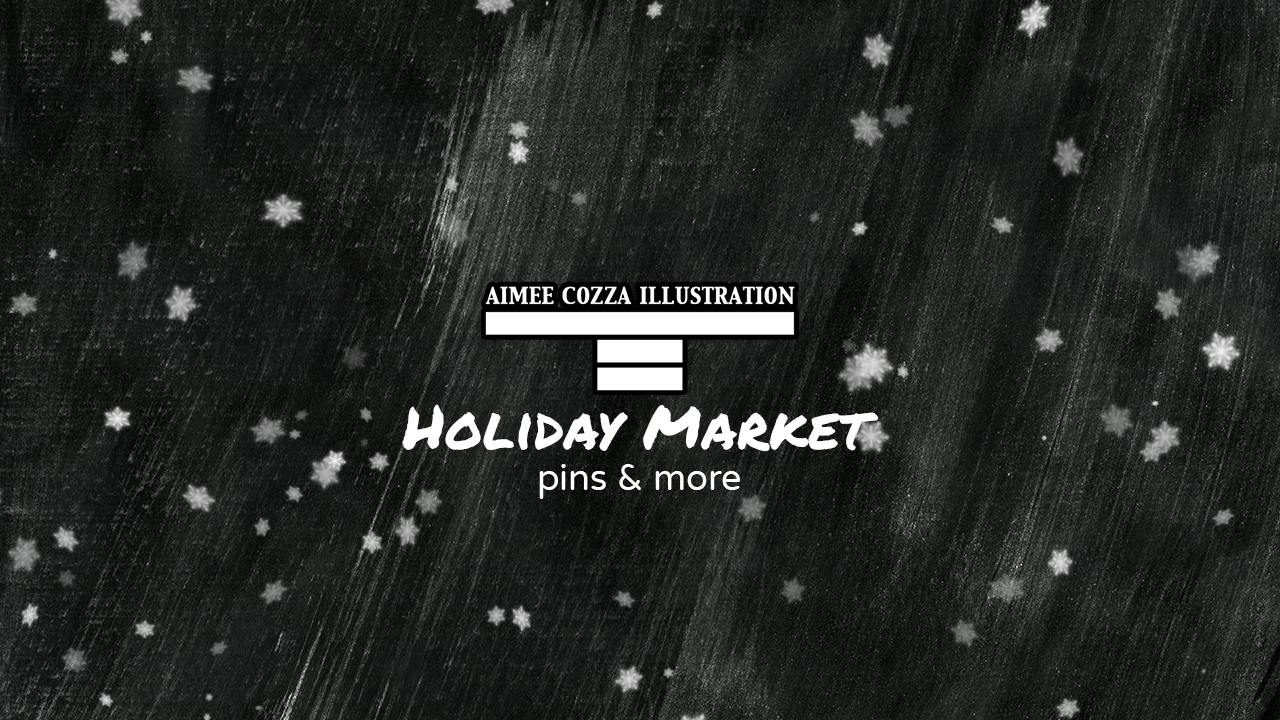 Aimee Cozza Illustration Holiday Market Pins & More