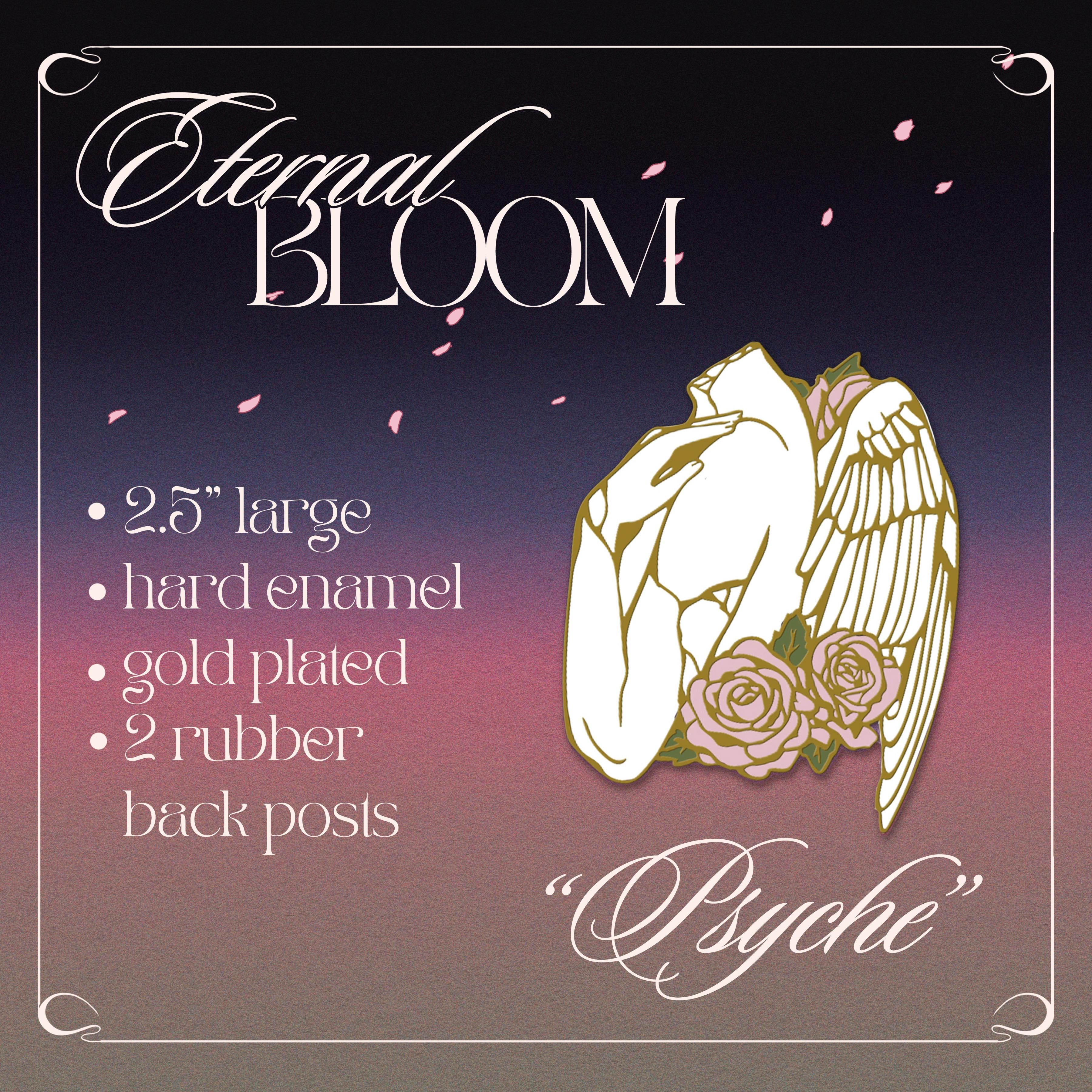 Psyche - Eternal Bloom Pin
