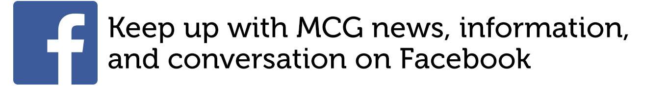 Keep up with MCG news, information, and conversation on Facebook.
