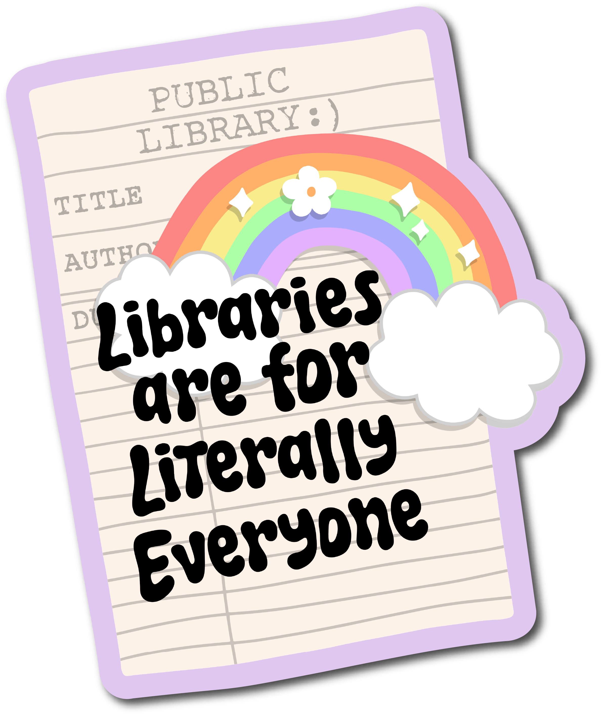 Libraries are for Everyone Sticker