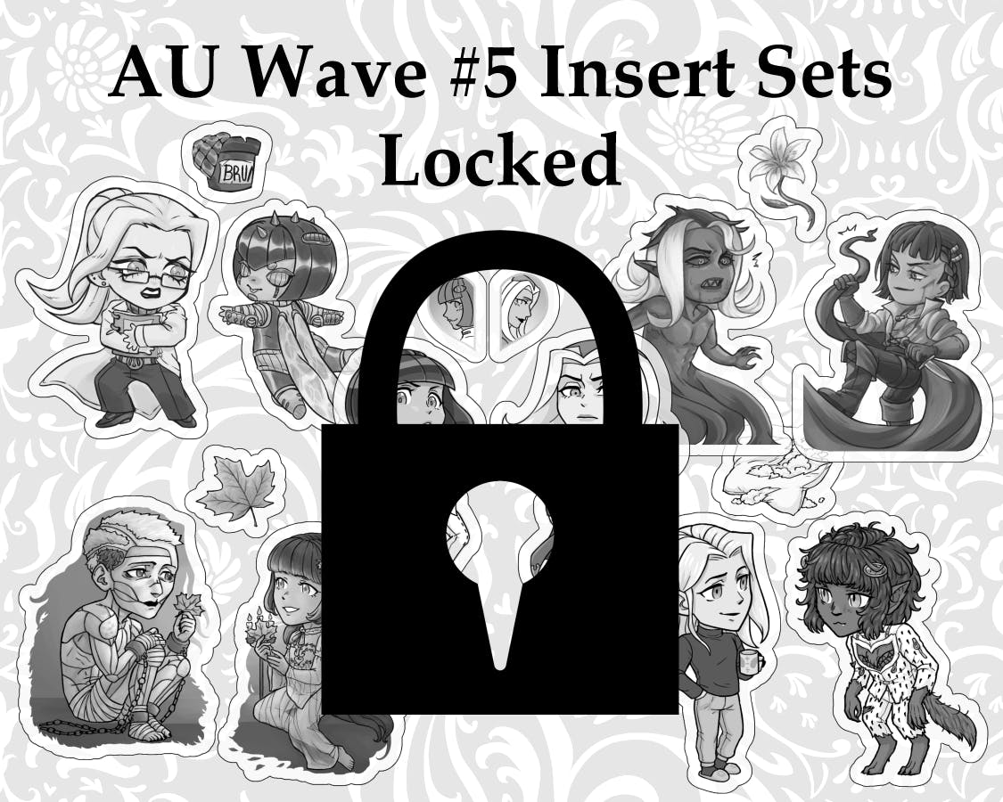Help Unlock AU Wave #5 Inserts!