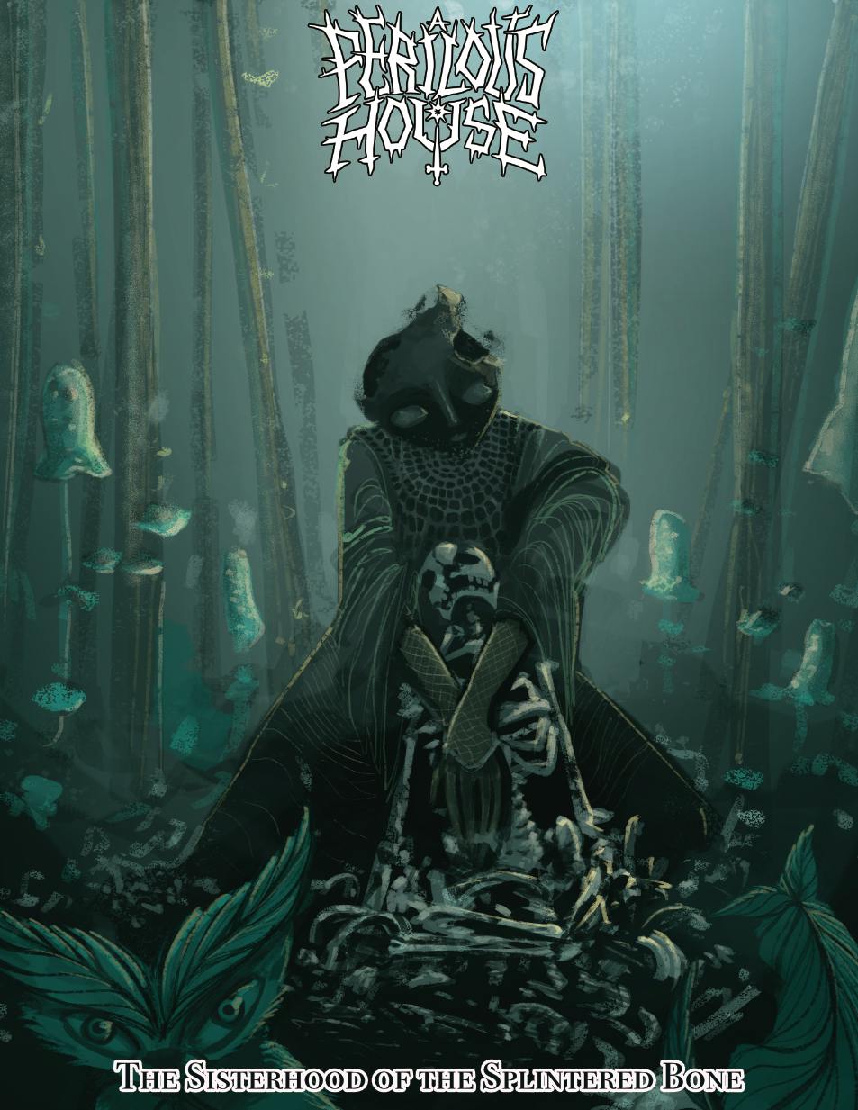 A Perilous House: Sisterhood of the Splintered Bone (PDF, DCC)