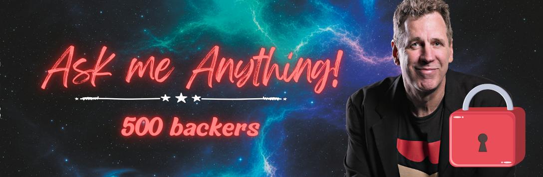 500 backers — Ask Steve Anything