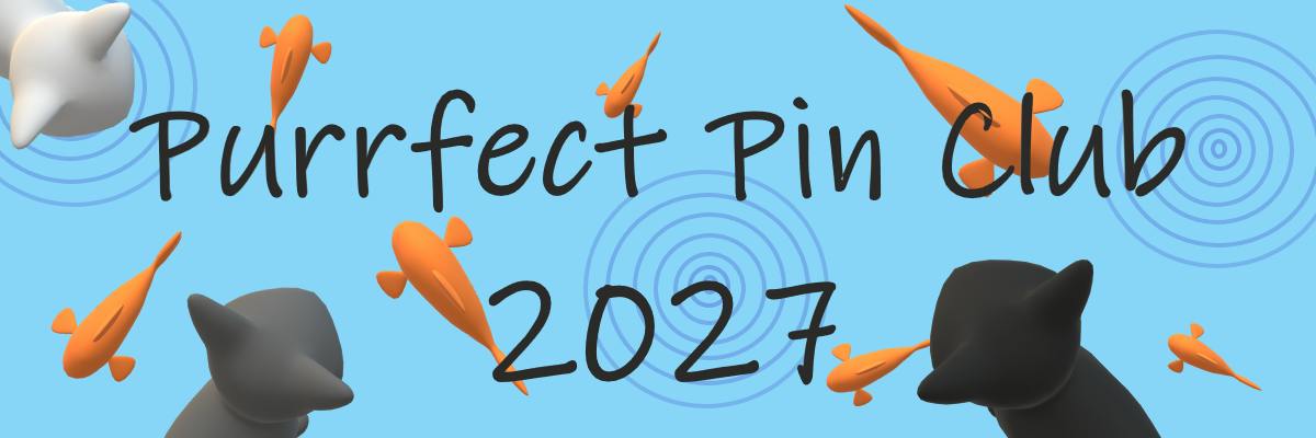 Purrfect Pin Club 2027