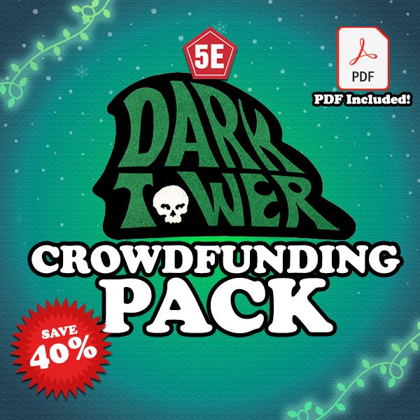 Dark Tower (5E) Crowdfunding Pack with stretch goal items