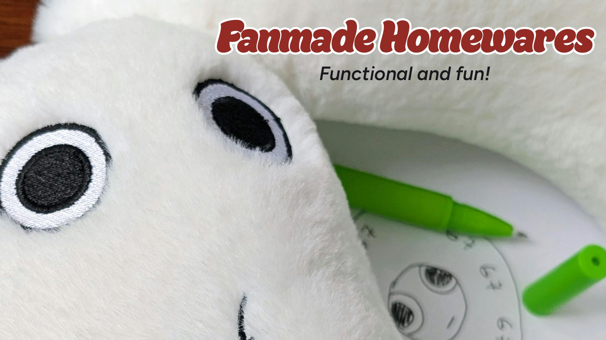 Fanmade Homewares - Fanart merch that you can put to use!