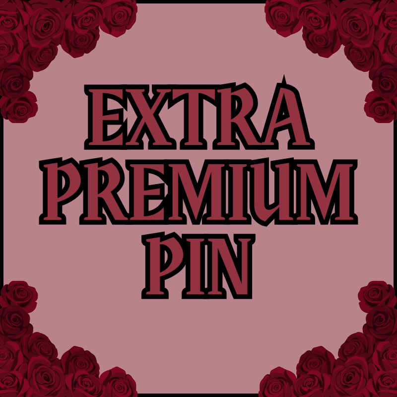 Extra Premium Pin