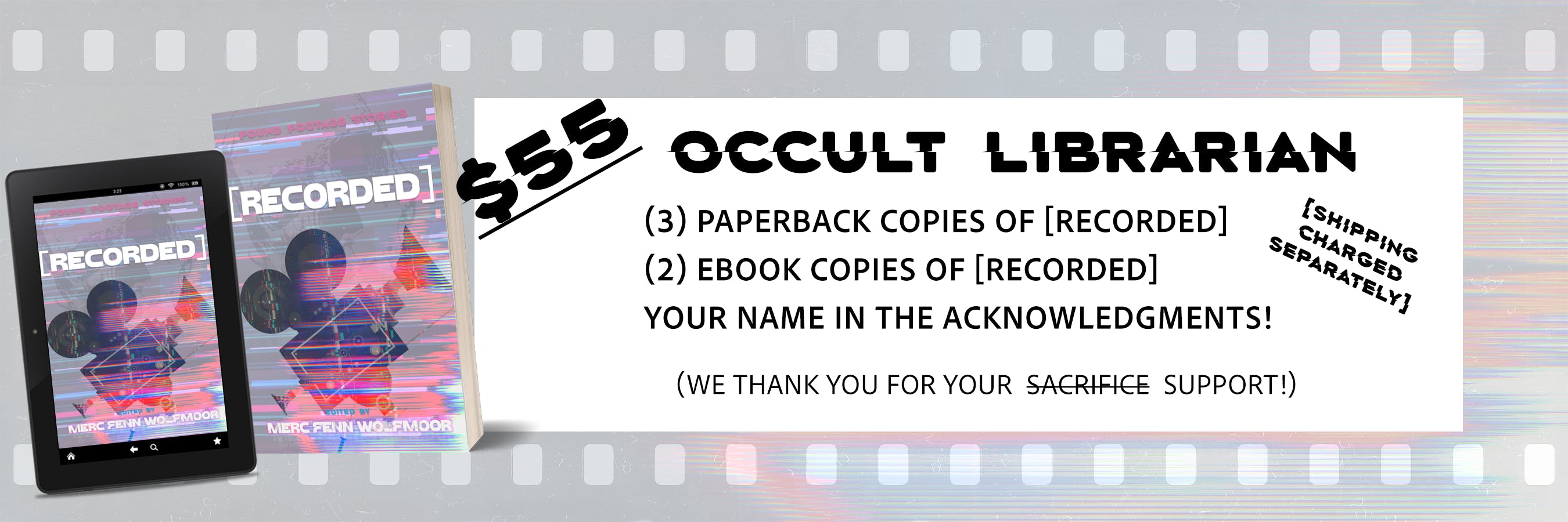 OCCULT LIBRARIAN graphic for the $55 tier; it shows a paperback mockup image with the cover for [RECORDED] as well as an e-reader with the same cover, and the text "(3) paperback copies of [RECORDED] + (2) ebook copies of [RECORDED]! Your name in the acknowledgements! We thank you for your support; shipping charged separately"