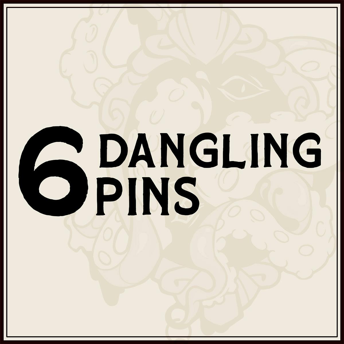 6 Dangling Pins