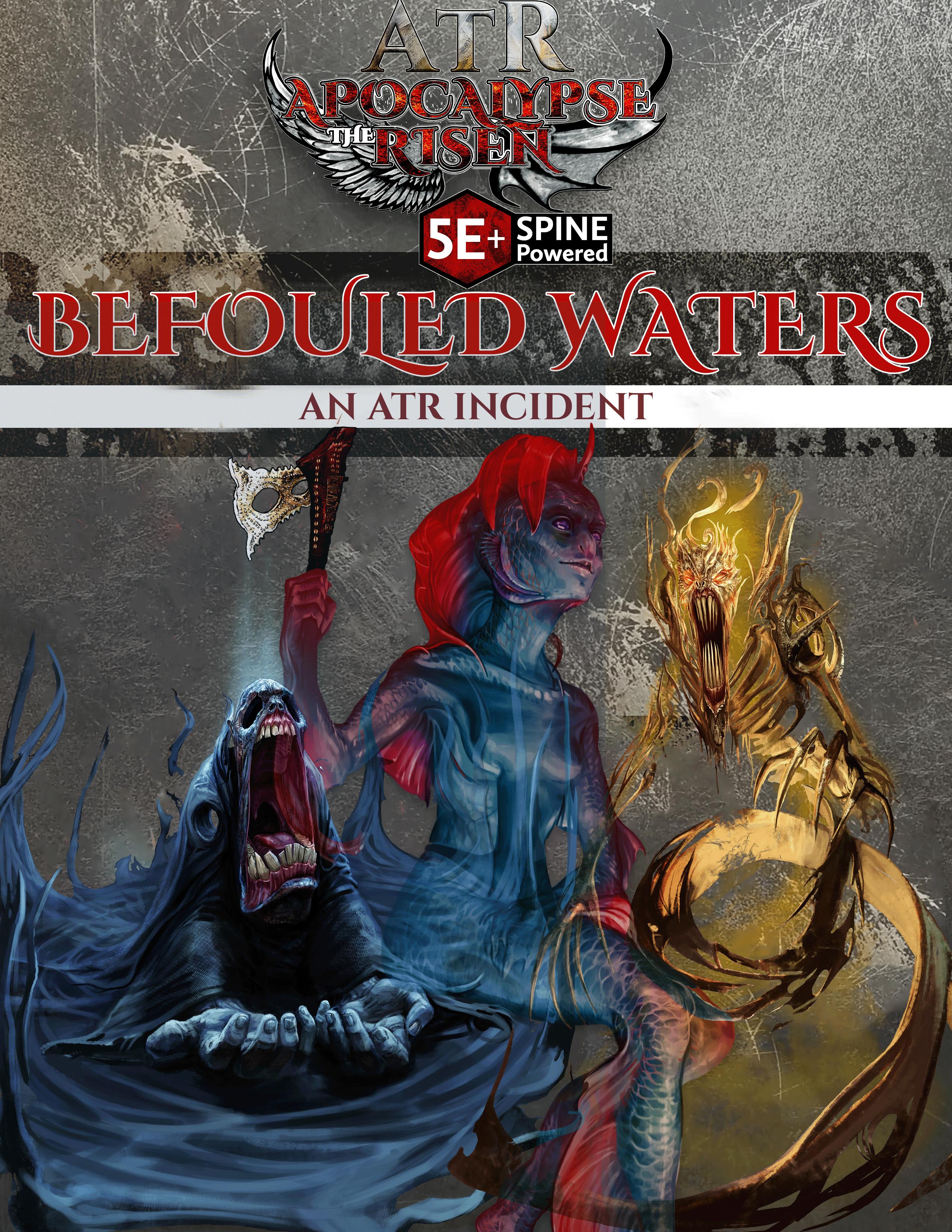 Befouled Waters, an AtR Incident. 3rd Level Adventure. Print, PDF, & Roll20 Unlock!