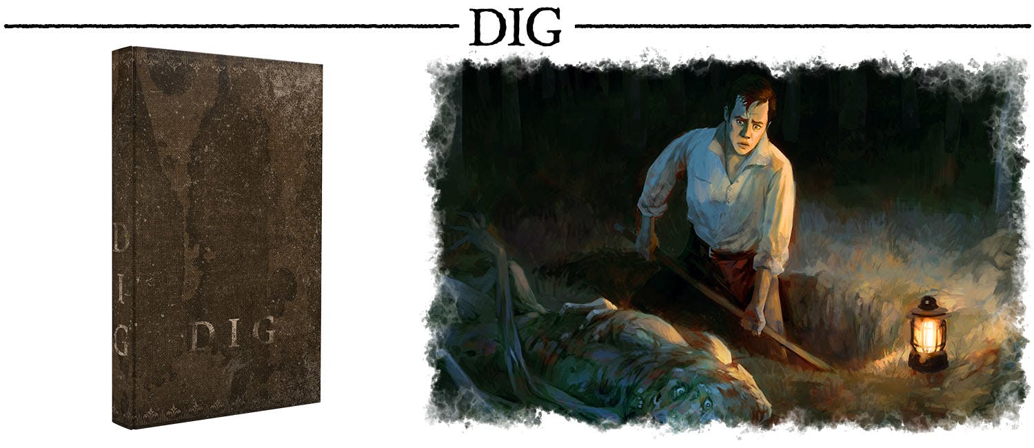 Subheader: DIG. A mockup of the book Dig, next to art showing someone digging a hole with a creature next to it.