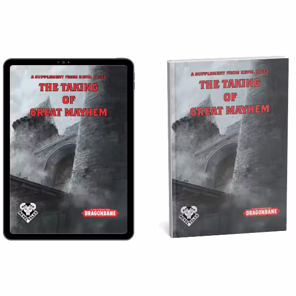 Dragonbane - The Taking of Great Mayhem - PDF + POD