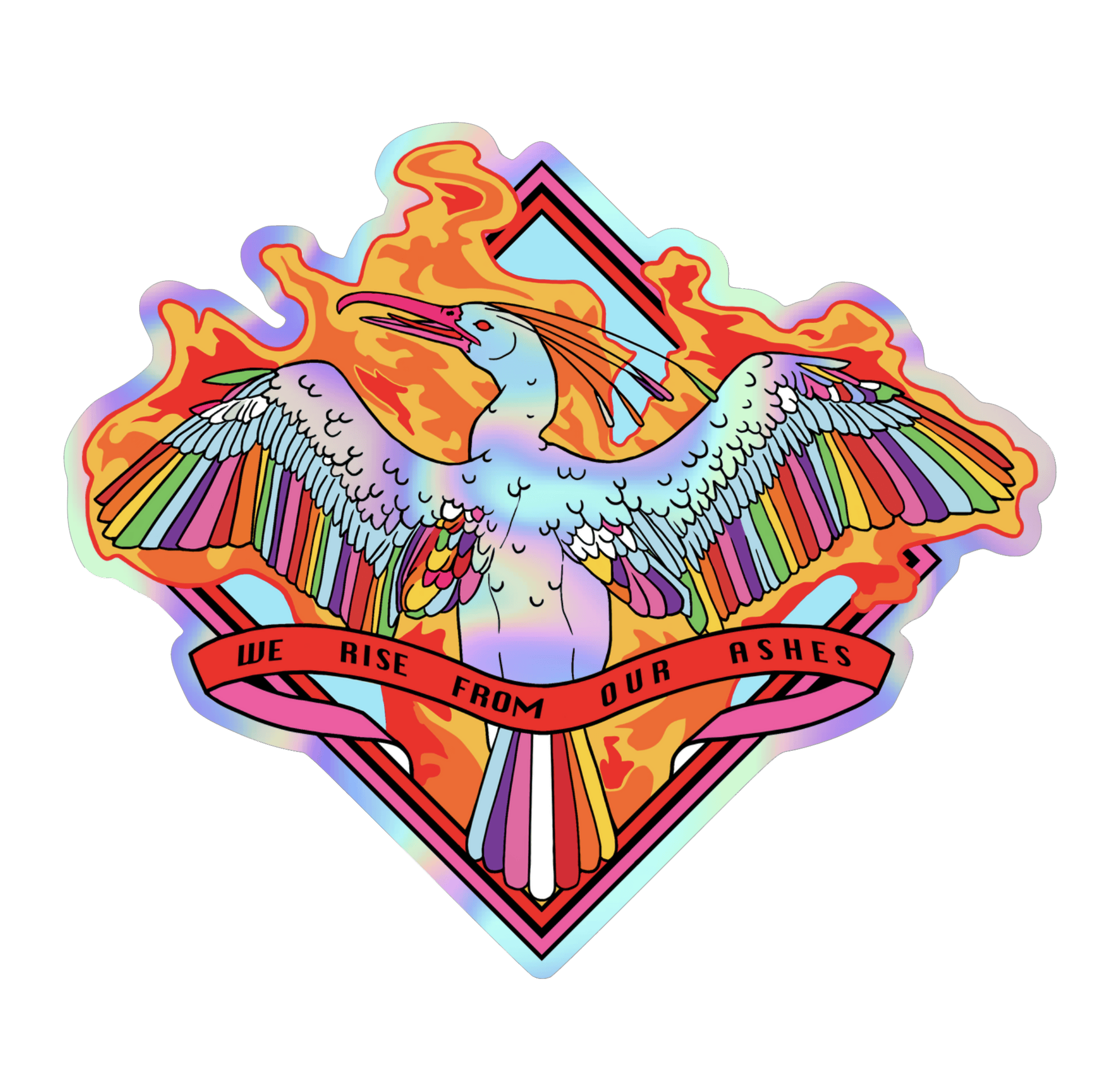 We Rise From Our Ashes holo sticker
