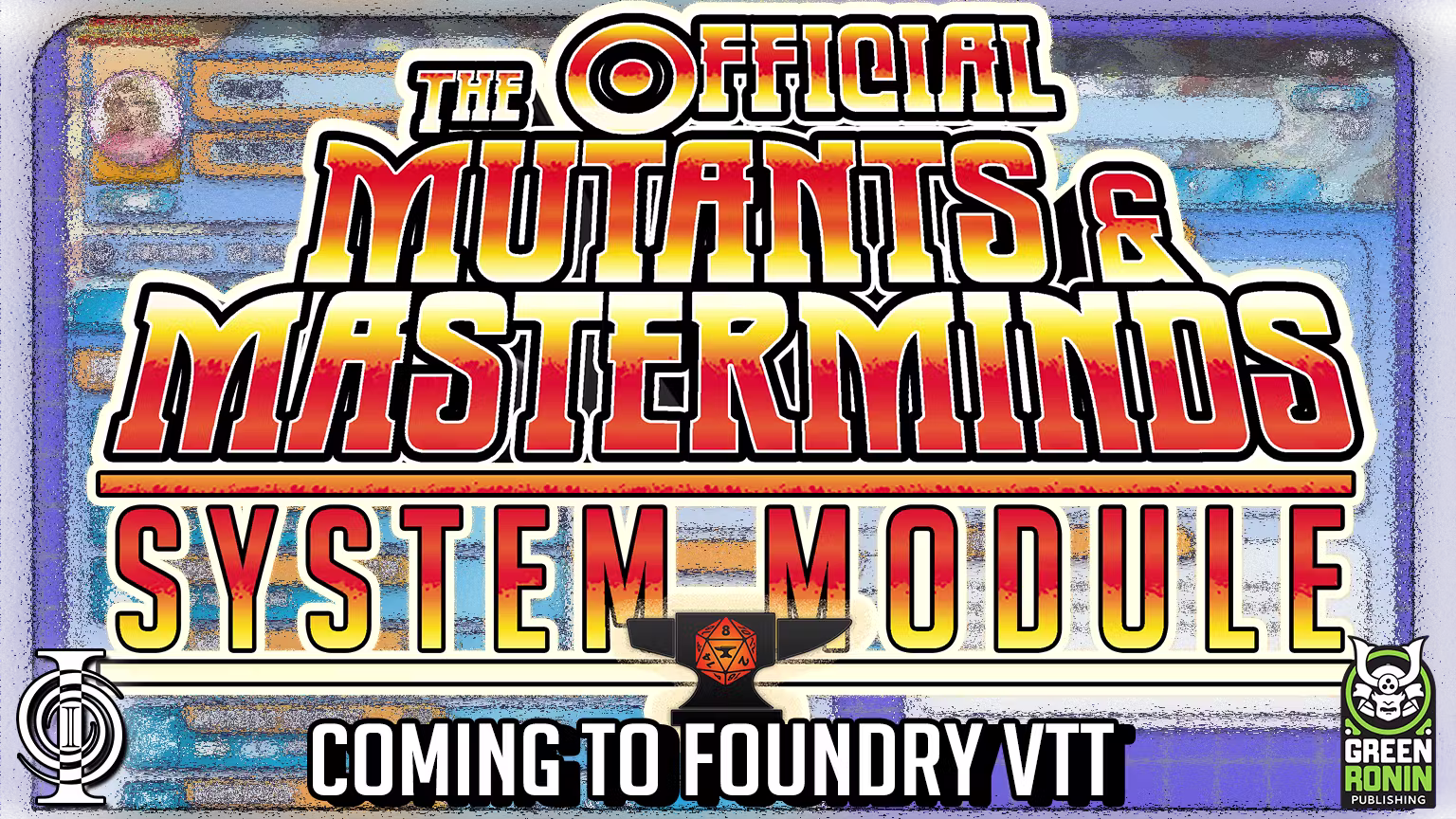 The OFFICIAL Mutants & Masterminds System Module