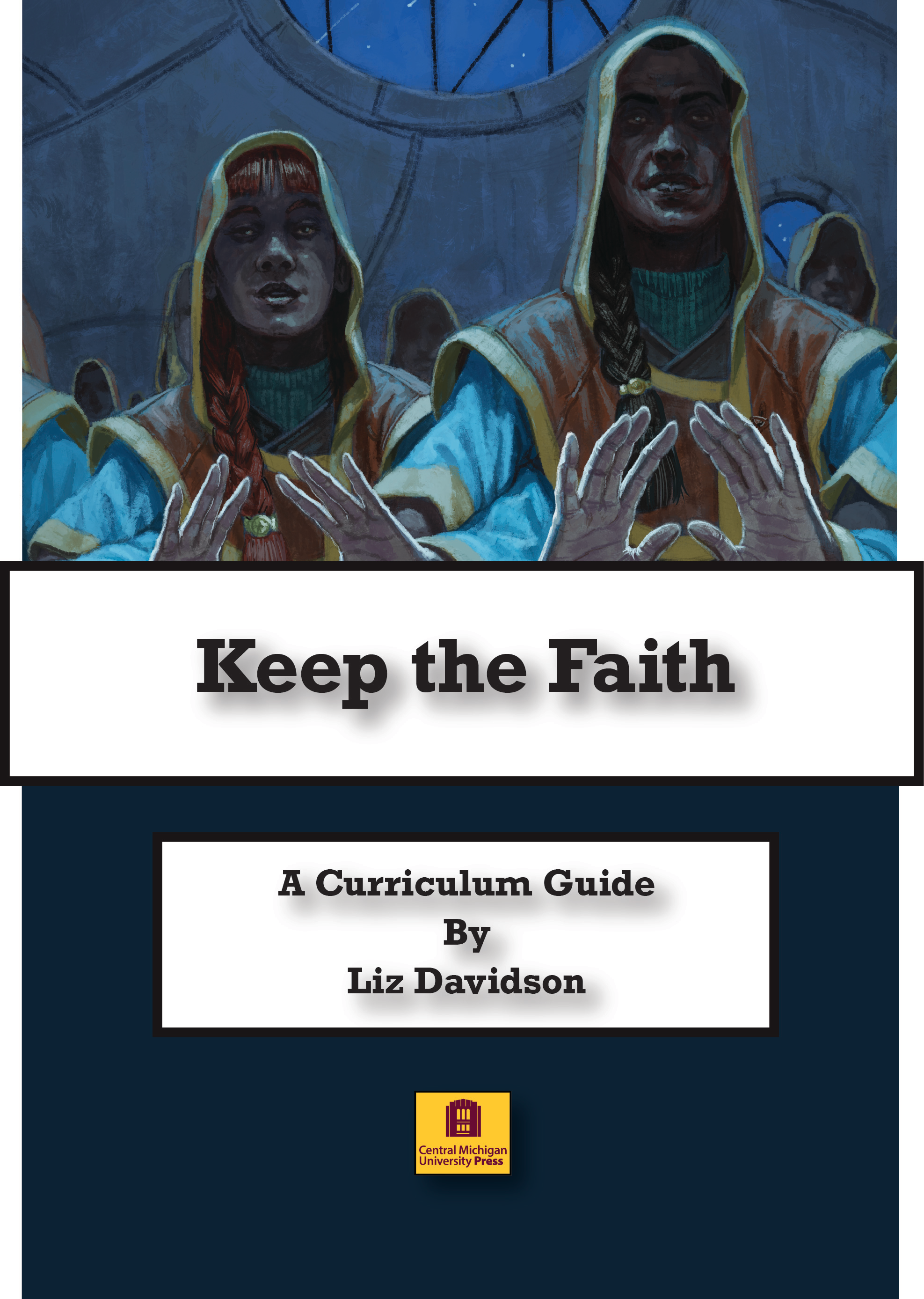 Keep the Faith Curriculum Guide