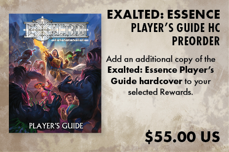 + Exalted Essence Player's Guide hardcover book (includes PDF Pre-Order)