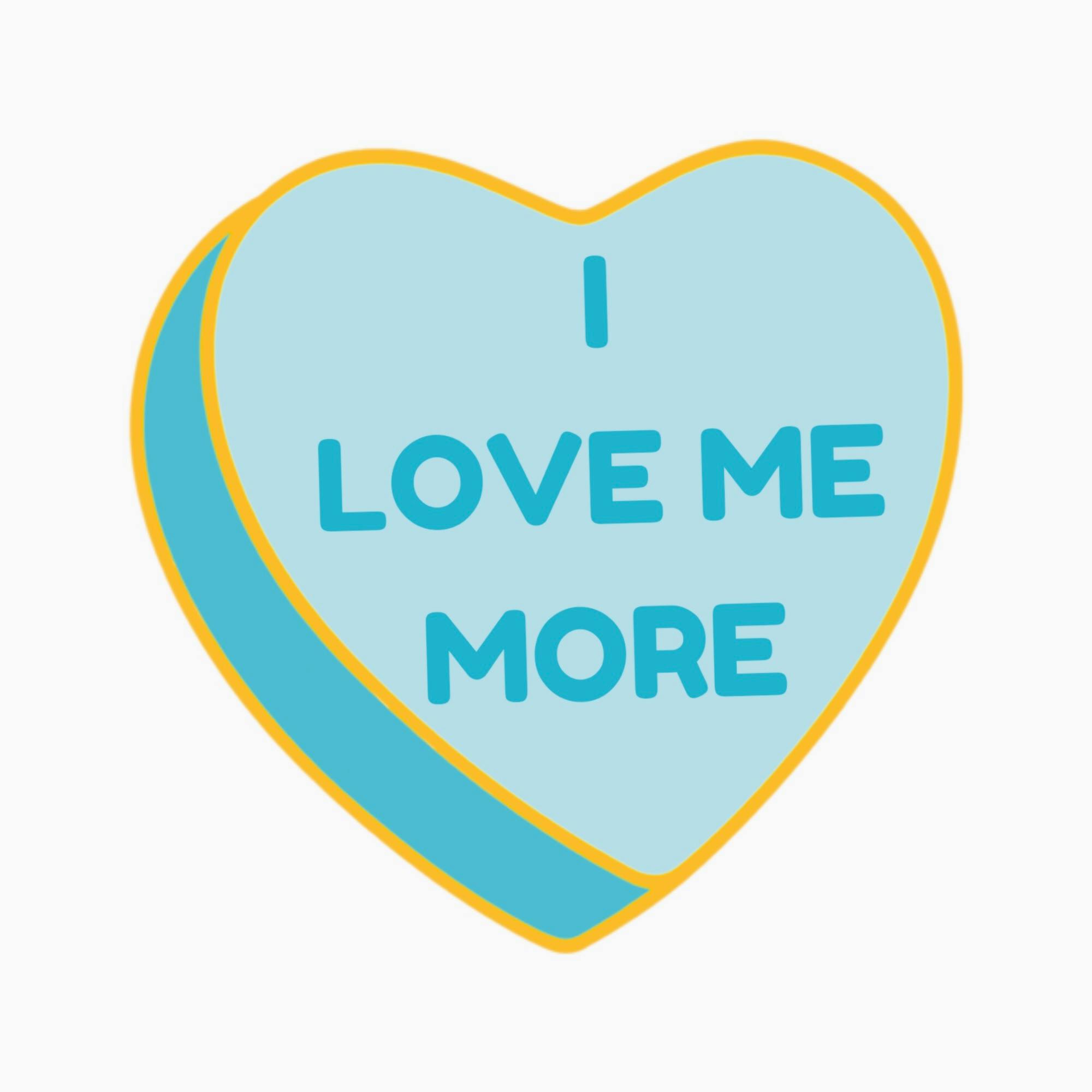I Love Me More Vinyl Sticker