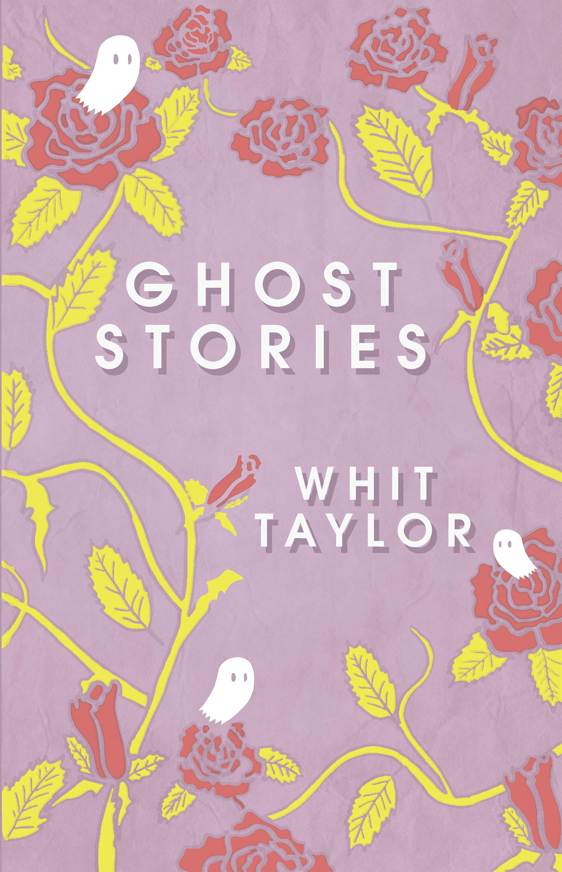Ghost Stories by Whit Taylor