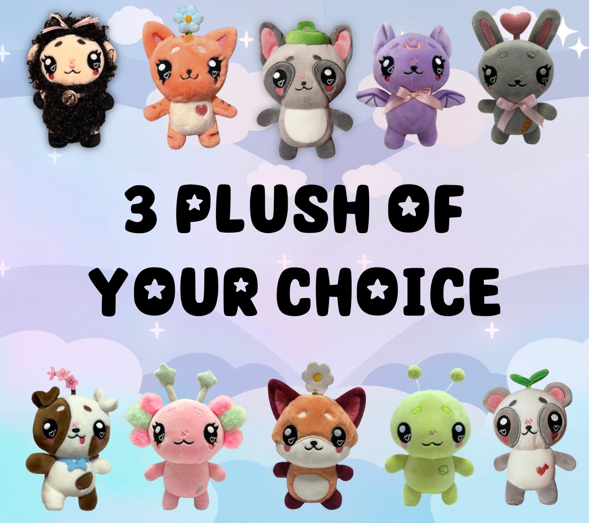 3x Plush of your choice