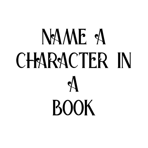 Name a Character in a Book