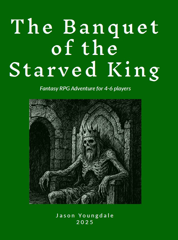 The Banquet of the Starved King
