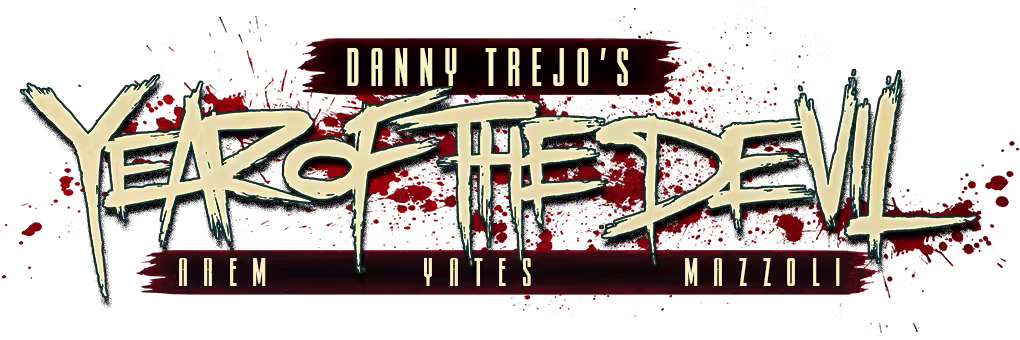 Danny Trejo's Year of the Devil