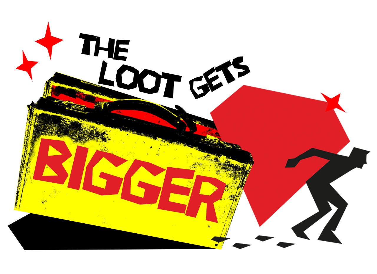 The Loot Gets Bigger Header Image