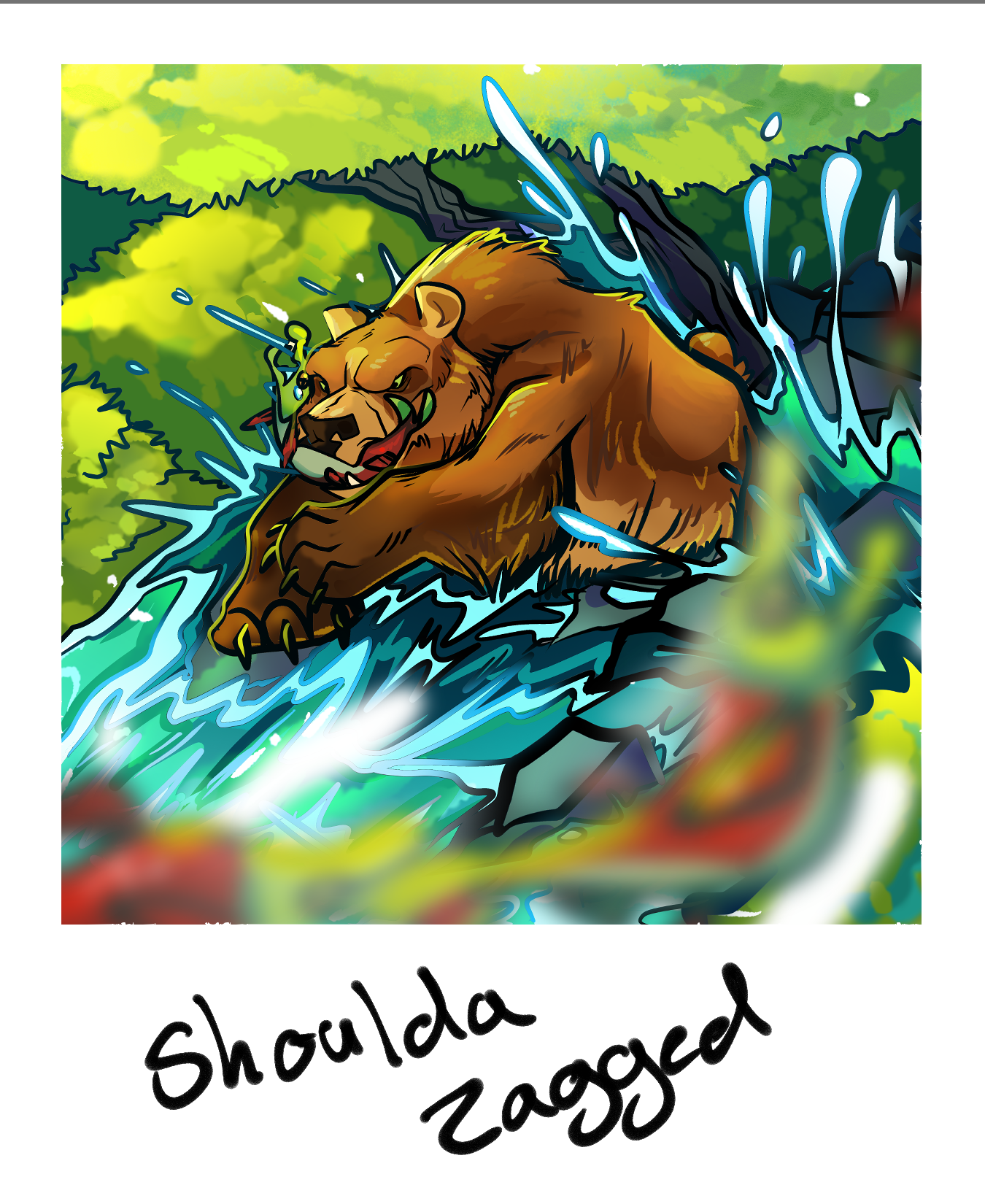 "Shoulda zagged" - Paraphrased from PlusUltraMe!