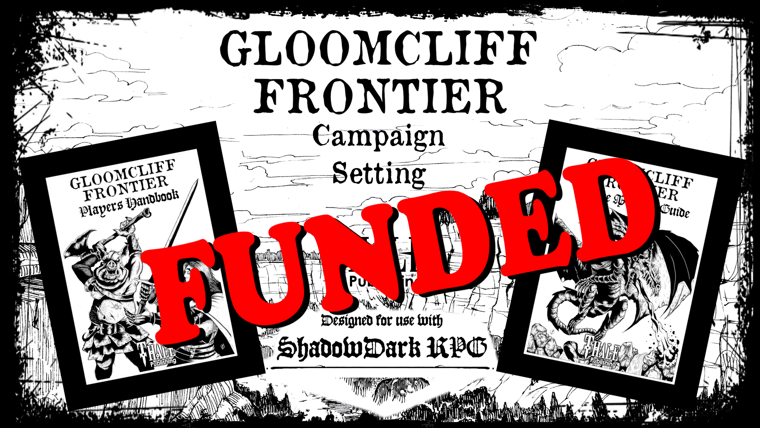 Gloomcliff Frontier is Funded!