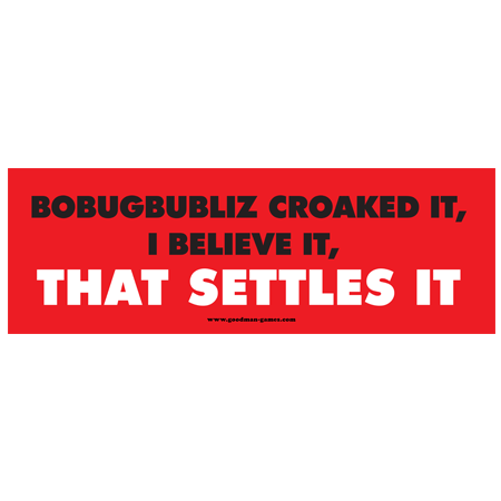 Bobugbubilz Croaked It