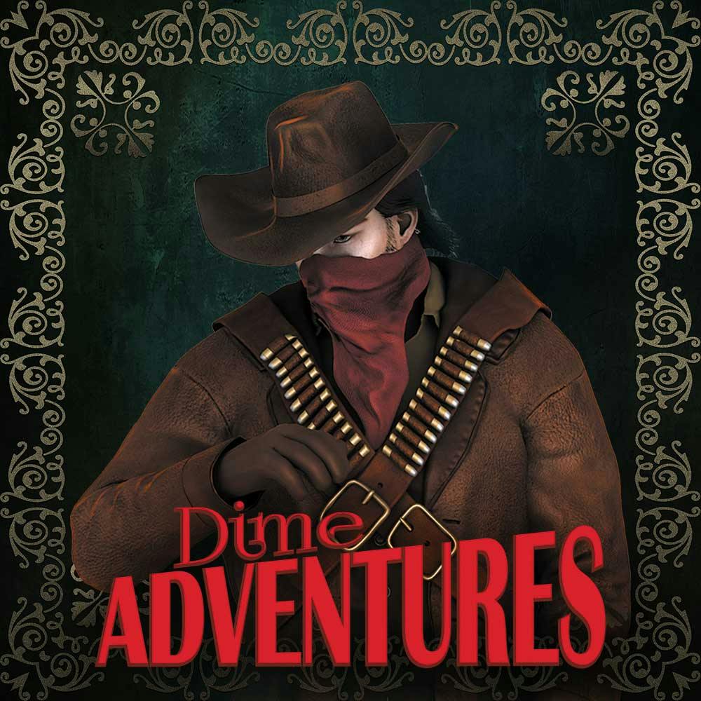  Dime Adventures game line (PRINT)