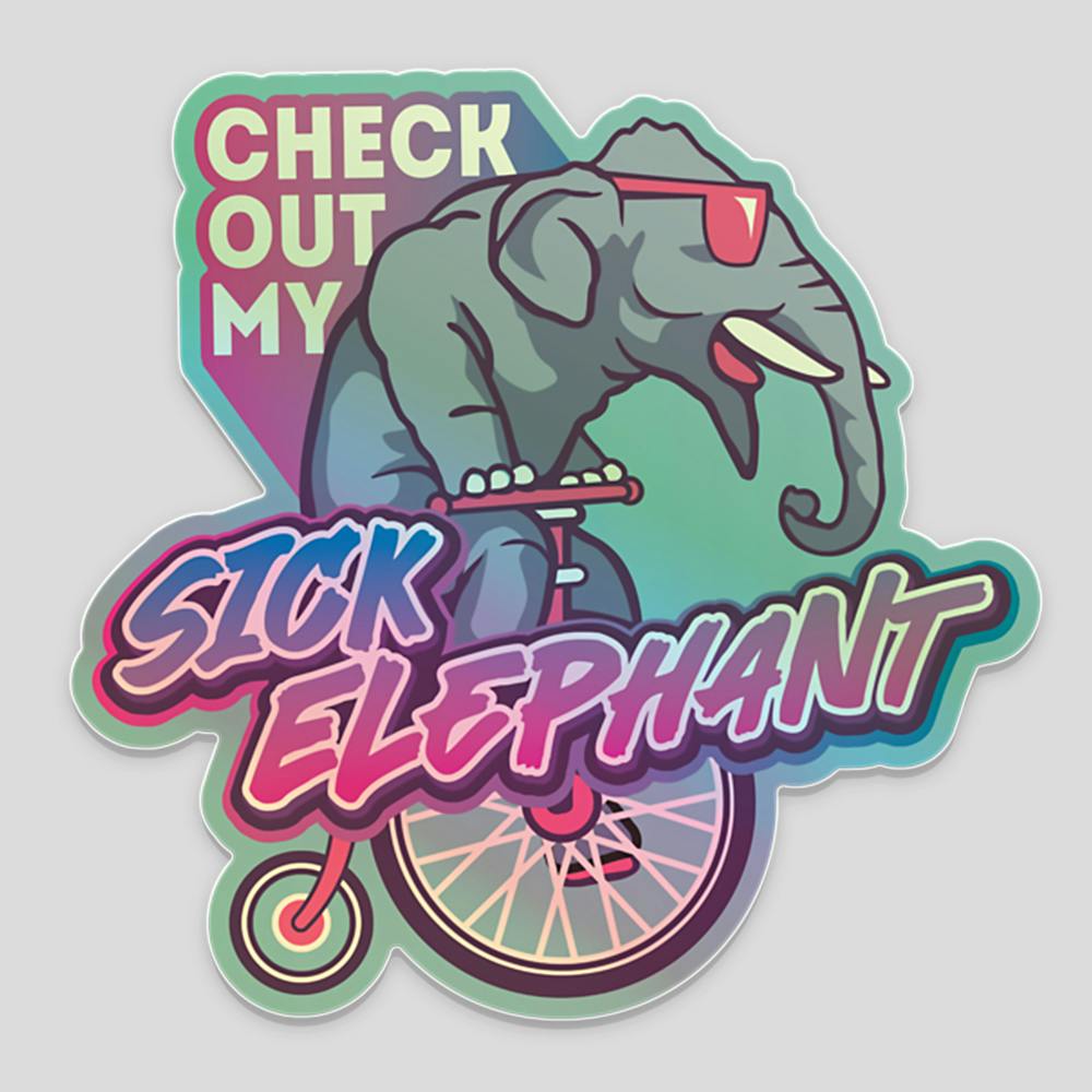 STICKER: Check Out My Sick Elephant