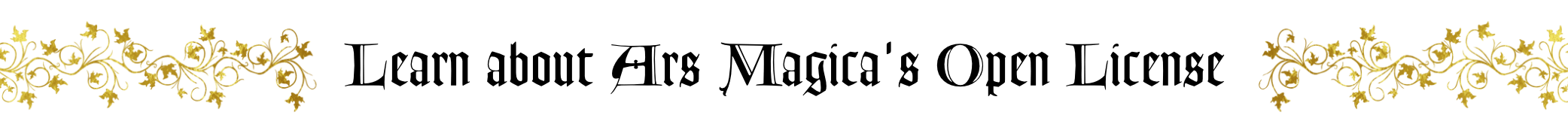 Learn about Ars Magica's Open License