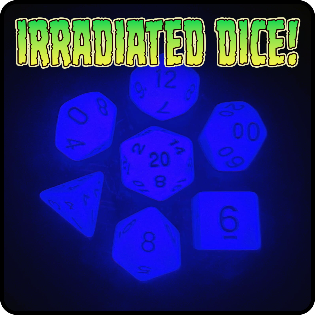 Irradiated Dice
