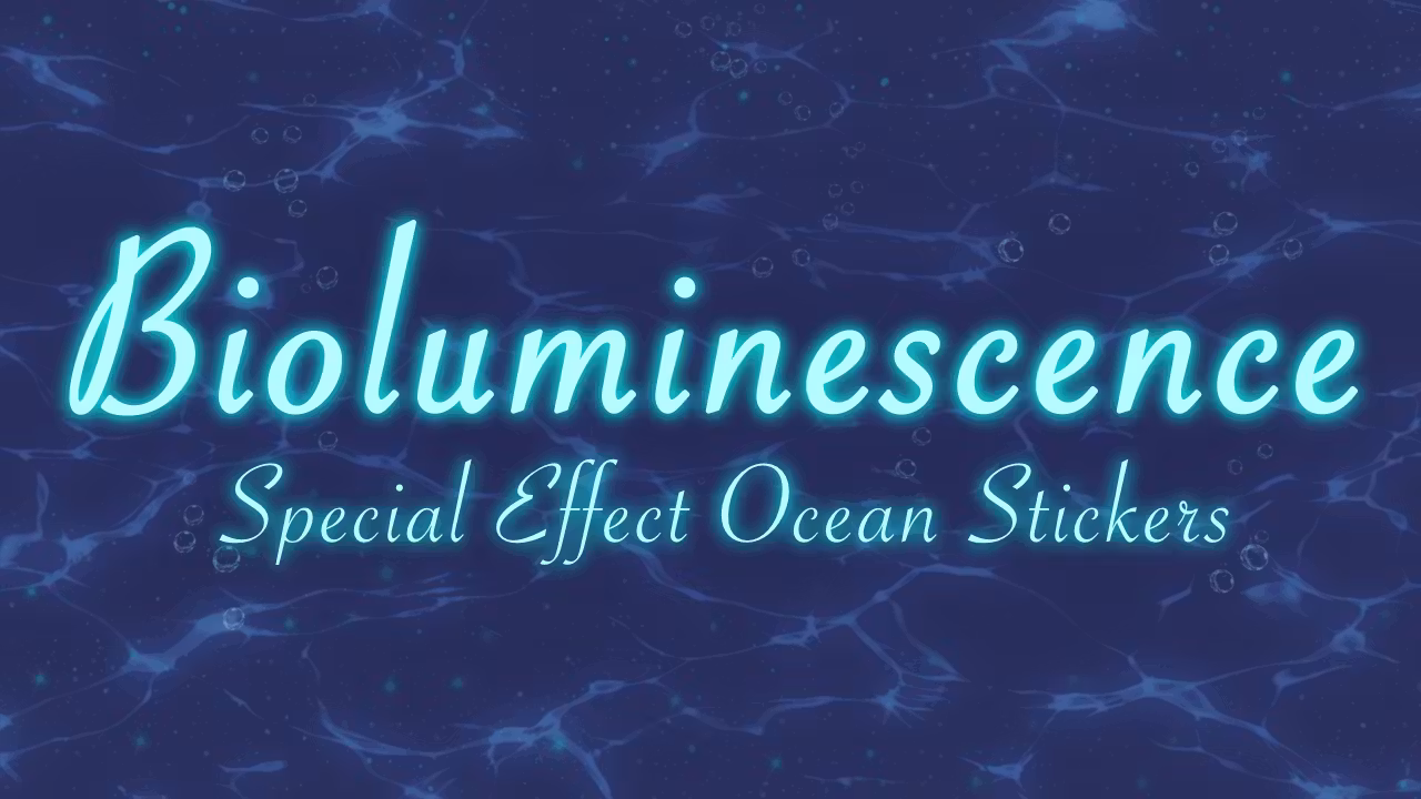 Bioluminescence - Special Effect Ocean Stickers