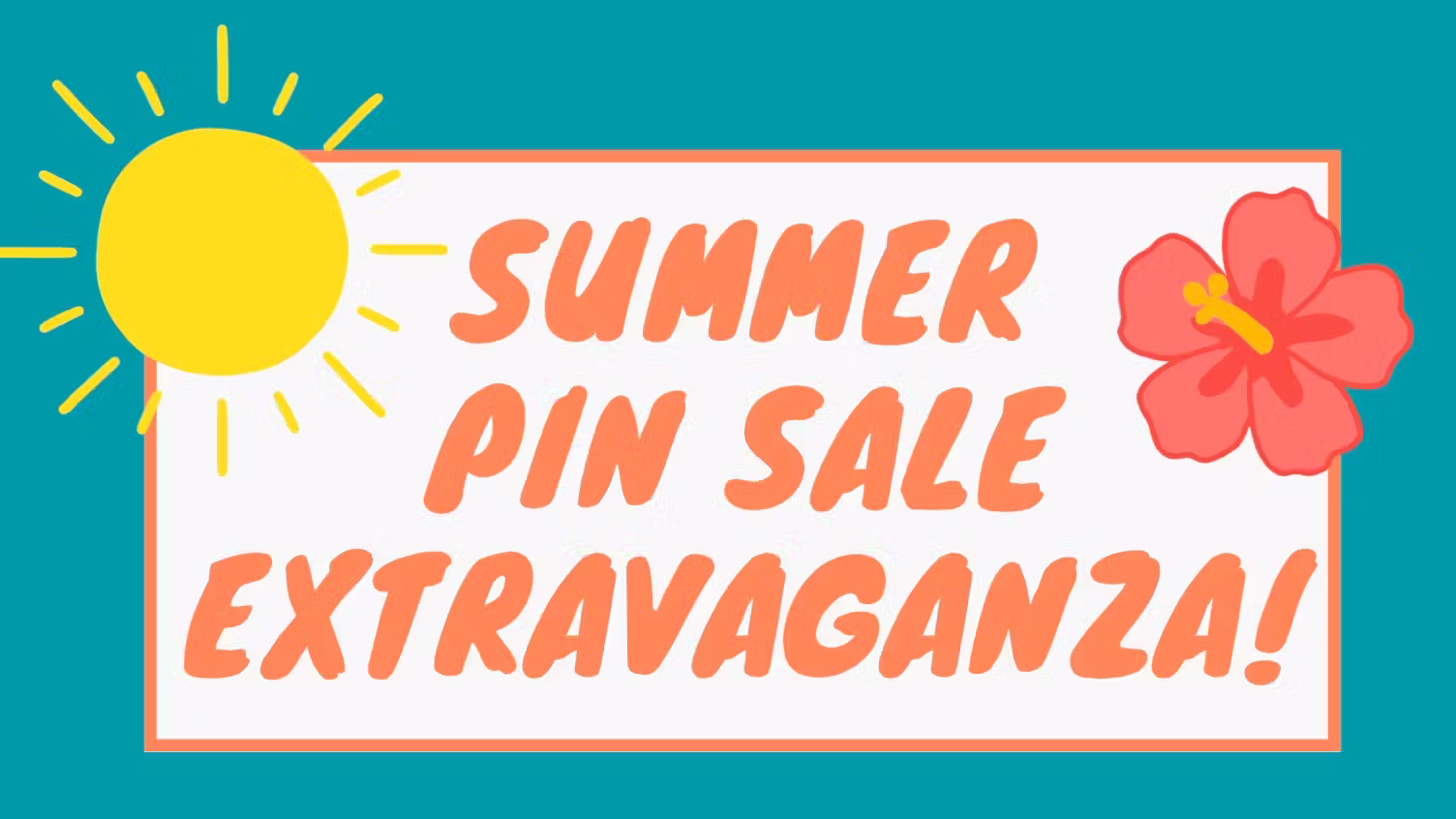 Summer Pin Sale Extravaganza