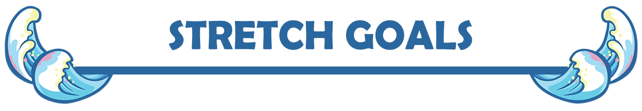 Stretch goals