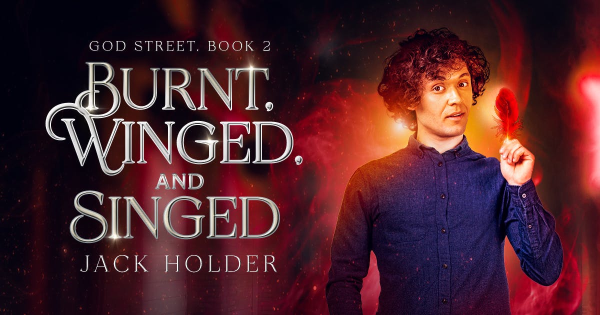 Burnt, Winged and Singed: An urban fantasy from God Street