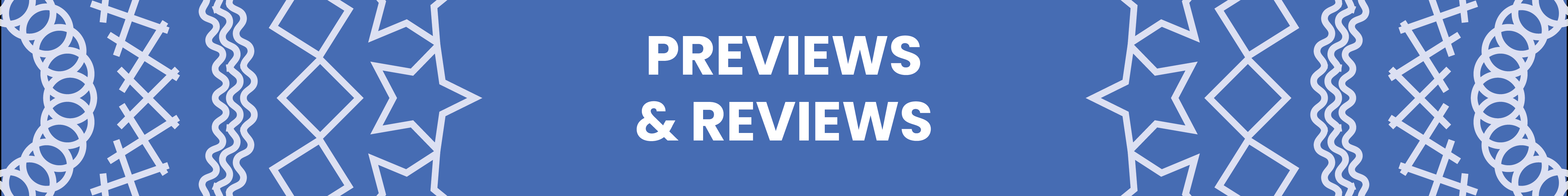 previews & reviews