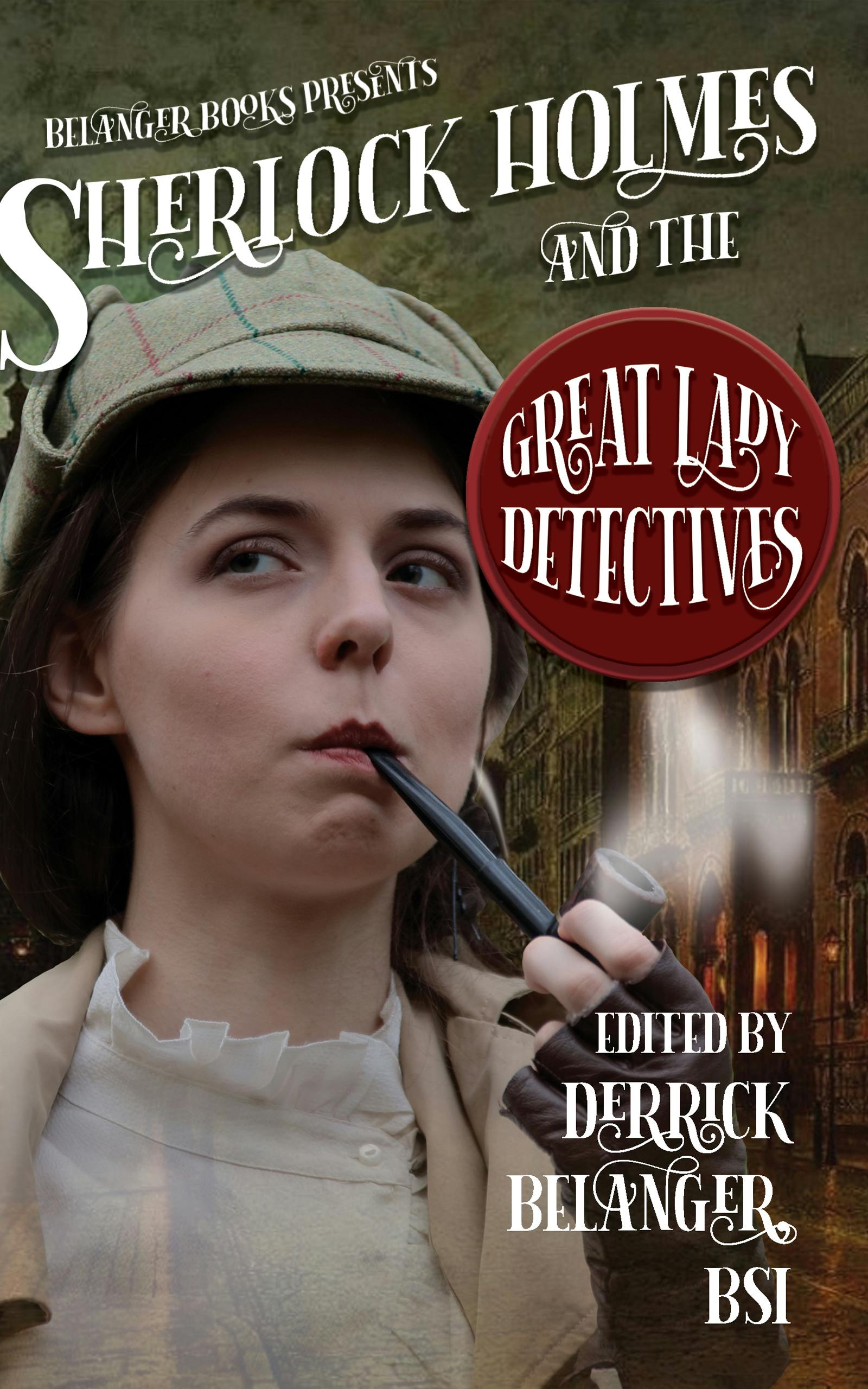Sherlock Holmes and the Great Lady Detectives Hardcover